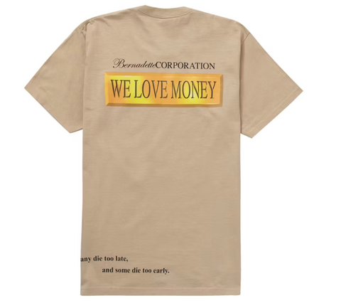 Supreme Bernadette Corporation Money Tee Khaki